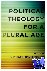 Political Theology for a Pl...