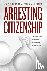 Arresting Citizenship - The...