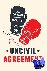 Uncivil Agreement - How Pol...