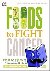 Foods to Fight Cancer - Wha...