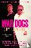 War Dogs - The True Story o...