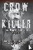 Crow Killer, New Edition - ...
