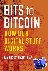 Bits to Bitcoin - How Our D...