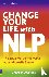 Change Your Life with NLP -...