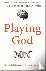 Playing God - Science, Reli...