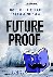 Futureproof - How to Build ...