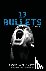 13 Bullets - A Novel