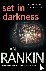Rankin, Ian - Set in Darkness