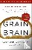 Grain Brain - The Surprisin...