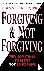 Forgiving and Not Forgiving