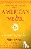 Goldberg, Philip - American Veda - From Emerson and the Beatles to Yoga and Meditation How Indian Spirituality Changed the West