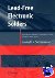 - Lead-Free Electronic Solders - A Special Issue of the Journal of Materials Science: Materials in Electronics