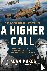 A Higher Call - An Incredib...