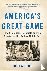America's Great Game - The ...