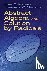 Maxfield, John E - Abstract Algebra and Solution by Radicals