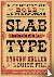Slab Serif Type - A Century...