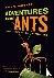 Adventures among Ants - A G...
