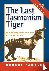 The Last Tasmanian Tiger - ...