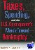 Taxes, Spending, and the U....