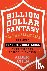 Billion Dollar Fantasy - Th...
