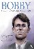 Bobby: A Story of Robert F....