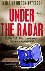 Under the Radar - A Novel