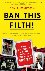 Ban This Filth! - Letters F...