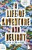 A Life of Adventure and Del...