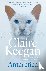 Keegan, Claire - Antarctica - ‘A genuine once-in-a-generation writer.’ THE TIMES