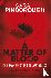 A Matter Of Blood - The Dog...
