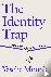 Mounk, Y: Identity Trap - A...