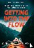 Getting into the Flow - How...