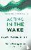 Acting in the Wake