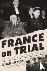 France on Trial - The Case ...