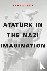 Ataturk in the Nazi Imagina...