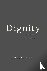 Dignity - Its History and M...