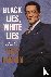 Black Lies, White Lies - Th...