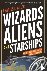 Wizards, Aliens, and Starsh...