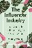 The Influencer Industry - T...