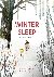Winter Sleep - A Hibernatio...