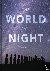 Tafreshi, Babak - The World at Night - Spectacular photographs of the night sky