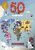 Handicott, Ben - 50 Maps of the World: Explore the Globe with 50 Fact-Filled Maps!