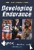  - Developing Endurance