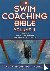 The Swim Coaching Bible, Vo...