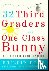 Done, Phillip - 32 Third Graders and One Class Bunny: Life Lessons from Teaching - Life Lessons from Teaching