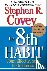 Covey - 8th Habit: From Effectiveness to Greatness - From Effectiveness to Greatness
