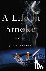 A Life in Smoke - A Memoir