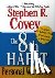 Covey, Stephen R. - 8TH HABIT PERSONAL WORKBK - Strategies to Take You from Effectiveness to Greatness