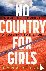No Country for Girls - The ...