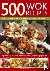 500 Wok Recipes - Sensation...